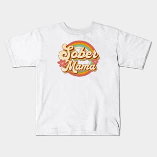 Sober Mama Kids T-Shirt